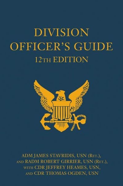 Cover for James Stavridis · Division Officer's Guide - Blue &amp; Gold Professional Series (Innbunden bok) [12 Revised edition] (2017)
