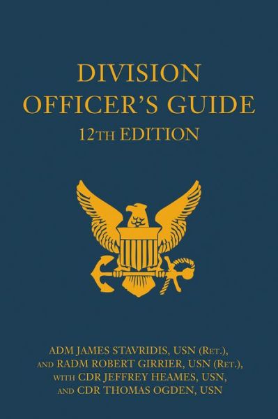 Cover for James Stavridis · Division Officer's Guide - Blue &amp; Gold Professional Series (Gebundenes Buch) [12 Revised edition] (2017)