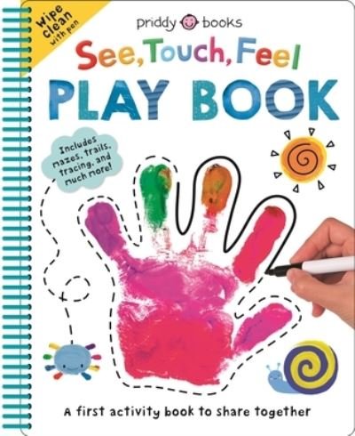 Cover for Roger Priddy · See Touch Feel: Play Book - See, Touch, Feel (Spiralbuch) (2024)