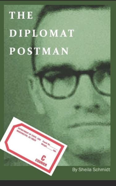 Cover for Sheila Schmidt · The Diplomat Postman (Paperback Book) (2019)