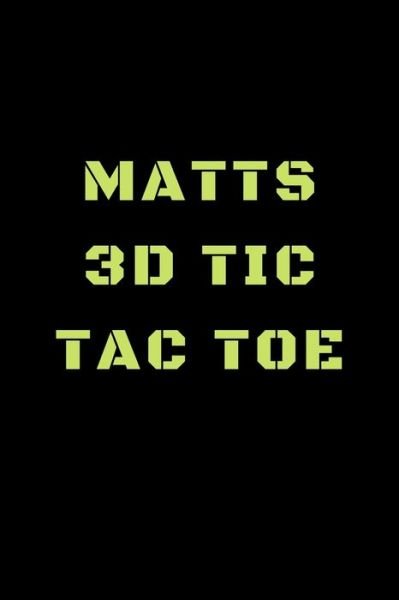 Cover for Awesome Games · Matts 3D Tic Tac Toe (Pocketbok) (2019)