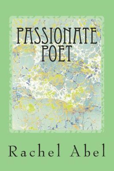 Cover for Rachel Abel · Passionate Poet (Paperback Book) (2018)