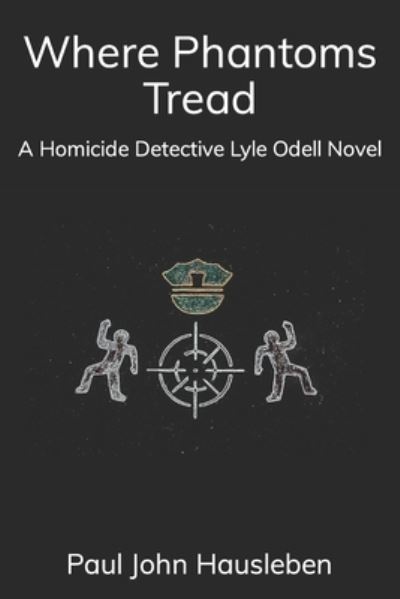 Cover for Paul John Hausleben · Where Phantoms Tread (Paperback Book) (2021)