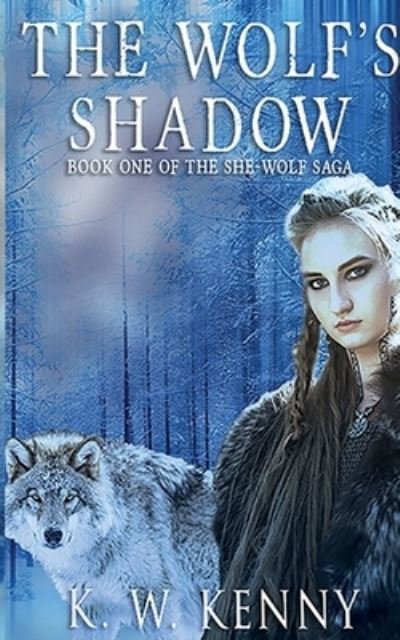 Cover for K W Kenny · The Wolf's Shadow (Paperback Book) (2020)