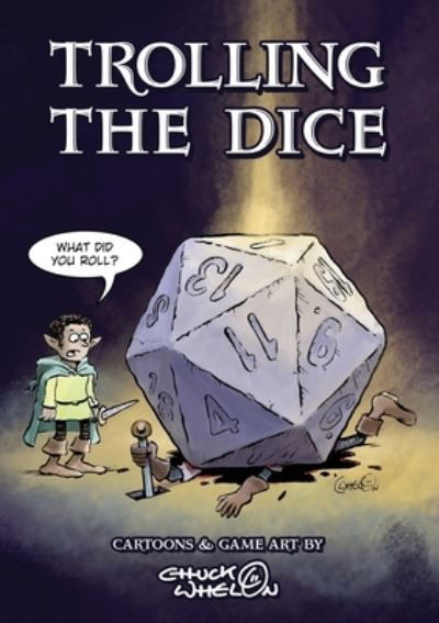 Cover for Chuck Whelon · Trolling The Dice (Paperback Book) (2020)