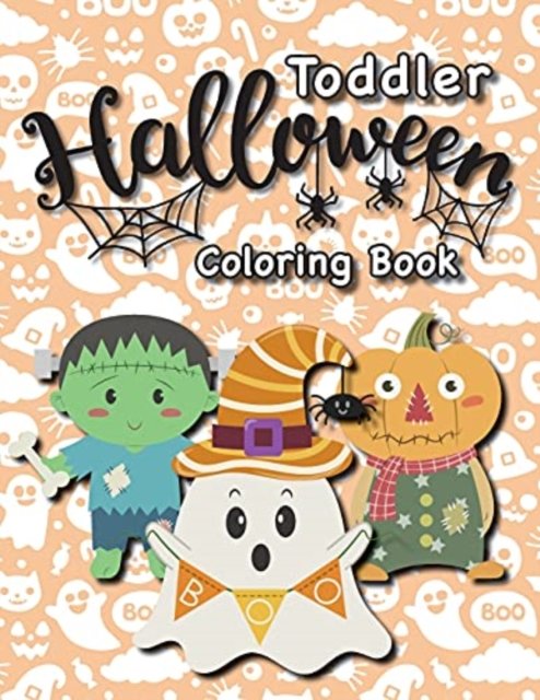 Cover for Engage Books (Activities) · Toddler Halloween Coloring Book: (Ages 1-3, 2-4) Ghosts, Pumpkins, and More! (Halloween Gift for Kids, Grandkids, Holiday) (Paperback Book) [Large type / large print edition] (2021)