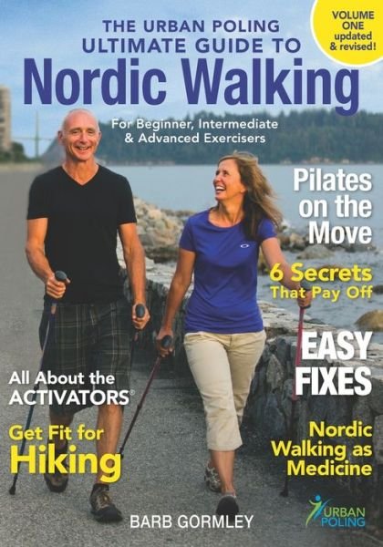 Cover for Barb Gormley · The Urban Poling Ultimate Guide to Nordic Walking (Paperback Book) (2019)
