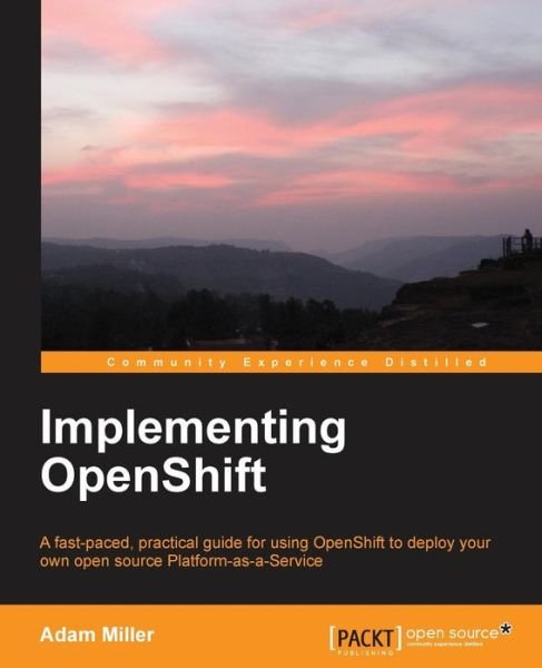 Cover for Adam Miller · Implementing OpenShift (Pocketbok) (2013)