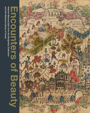Cover for Emile Schrijver · Encounters of Beauty: Hebrew Manuscripts from the Braginsky Collection and the National Library of Israel (Hardcover Book) (2023)