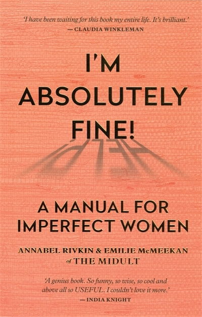 Cover for Annabel Rivkin · I'm Absolutely Fine!: A Manual for Imperfect Women (Paperback Book) (2019)