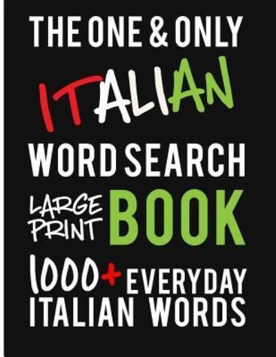 Cover for Dadamilla Design · The One and Only Italian Word Search Large Print Book (Paperback Book) (2019)