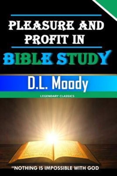 Cover for D L Moody · Pleasure and Profit in Bible Study (Paperback Book) (2019)