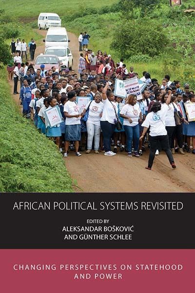 Cover for African Political Systems Revisited: Changing Perspectives on Statehood and Power - Integration and Conflict Studies (Hardcover Book) (2022)
