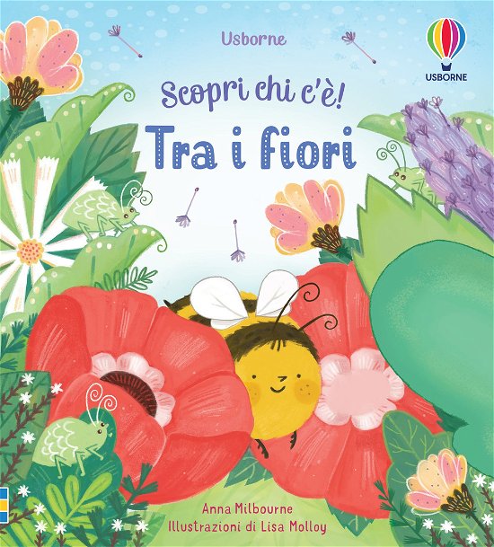 Cover for Anna Milbourne · Tra I Fiori. Scopri Chi C'e! Ediz. A Colori (Book)