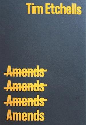 Cover for Tim Etchells · Amends (Paperback Book) (2023)