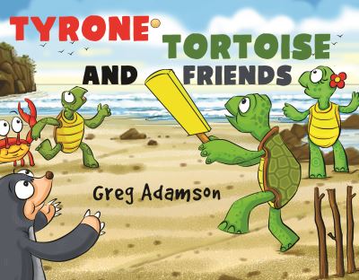 Cover for Greg Adamson · Tyrone Tortoise and Friends (Paperback Book) (2021)