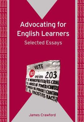 Cover for James Crawford · Advocating for English Learners: Selected Essays - Bilingual Education &amp; Bilingualism (Paperback Book) (2008)