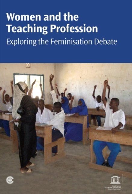 Cover for Fatimah Kelleher · Women and the Teaching Profession: Exploring the Feminisation Debate (Paperback Book) [UK edition] (2011)