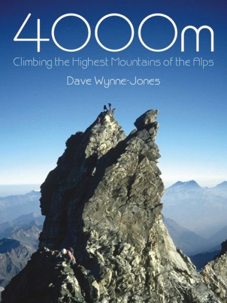 Cover for Dave Wynne-Jones · 4000M: Climbing the Highest Mountains of the Alps (Paperback Book) (2016)