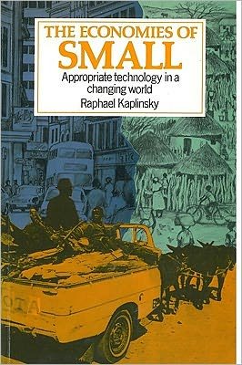 Cover for Raphael Kaplinsky · The Economies of Small: Appropriate technology in a changing world (Hardcover Book) [UK edition] (1990)