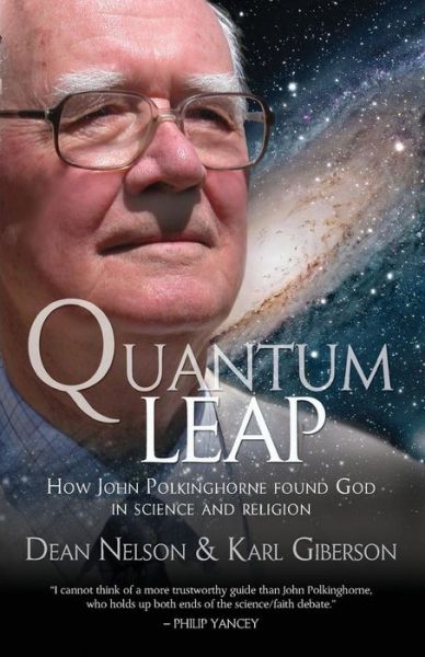 Cover for Professor Dean Nelson · Quantum Leap: How John Polkinghorne found God in science and religion (Paperback Book) [New edition] (2011)