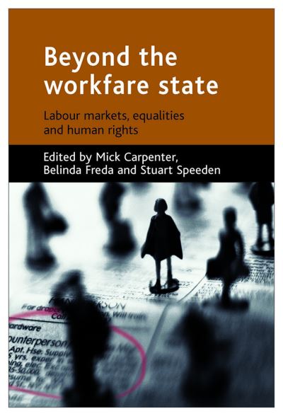 Cover for Beyond the workfare state: Labour markets, equalities and human rights (Paperback Book) (2007)