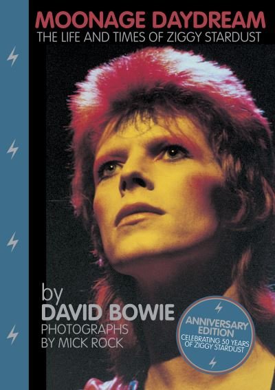 Moonage Daydream: The Life & Times of Ziggy Stardust - David Bowie - Livros - Genesis Publications - 9781905662722 - 21 de junho de 2022