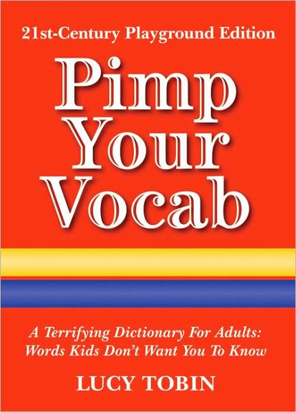 Cover for Lucy Tobin · Pimp Your Vocab (Hardcover Book) (2009)