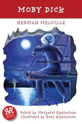 Moby Dick - Herman Melville - Kirjat - Real Reads - 9781906230722 - lauantai 1. kesäkuuta 2013