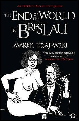 Cover for Marek Krajewski · End of the World in Breslau (Paperback Book) [1º edição] (2010)