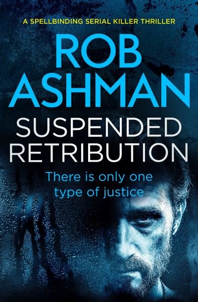 Cover for Rob Ashman · Suspended Retribution (Pocketbok) (2018)