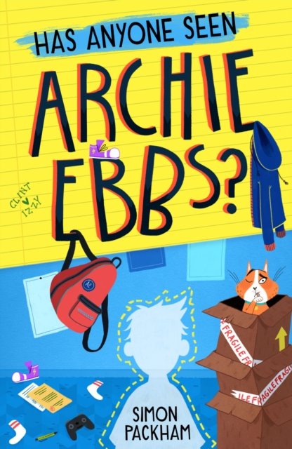 Cover for Simon Packham · Has Anyone Seen Archie Ebbs? (Paperback Book) (2022)