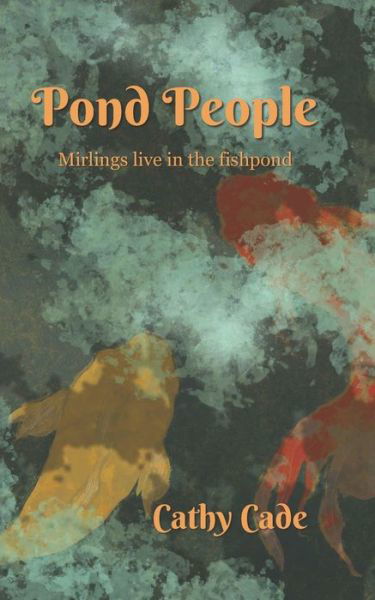 Cathy Cade · Pond People (Paperback Bog) (2020)