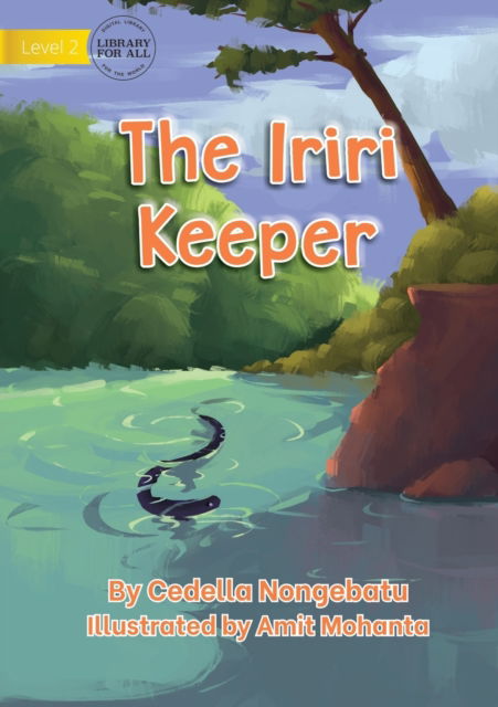 Cover for Cedella Nongebatu · The Iriri Keeper (Taschenbuch) (2021)