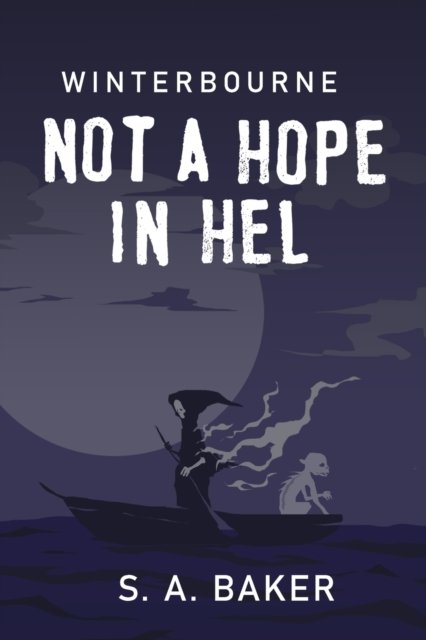 Cover for S a Baker · Not A Hope In Hel (Paperback Bog) (2021)