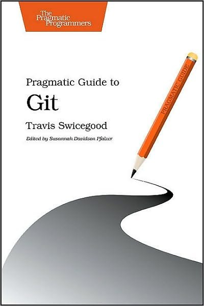 Cover for Travis Swicegood · Pragmatic Guide to Git (Taschenbuch) (2010)