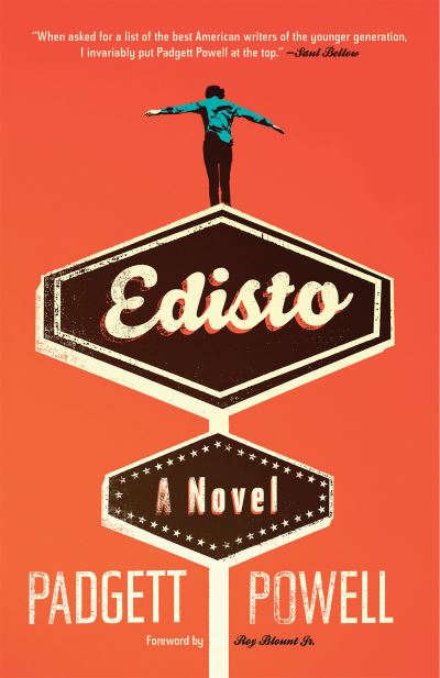 Cover for Padgett Powell · Edisto: A Novel (Taschenbuch) (2017)