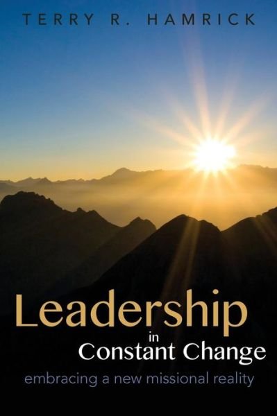 Cover for Terry R Hamrick · Leadership in Constant Change (Paperback Book) (2015)