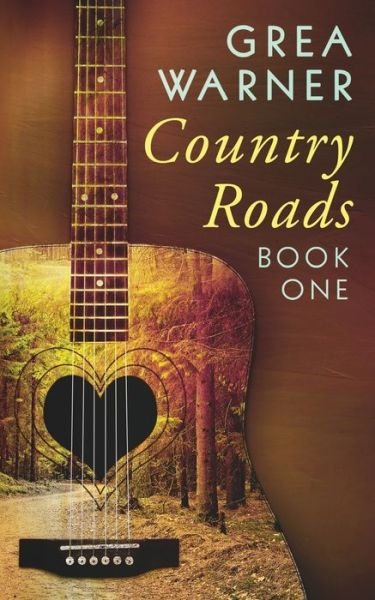 Cover for Grea Warner · Country Roads (Paperback Bog) (2018)