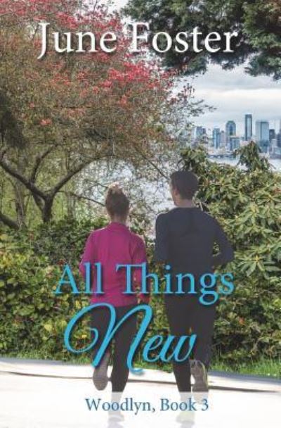 Cover for June Foster · All Things New (Paperback Book) (2018)