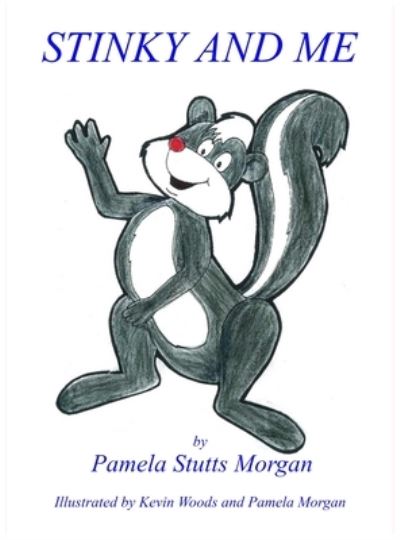 Cover for Pamela Stutts Morgan · Stinky and Me (Hardcover Book) (2020)