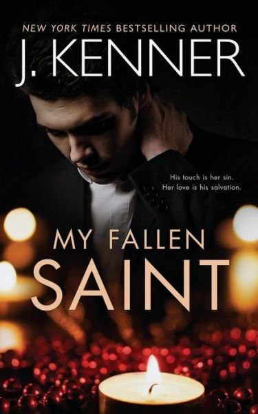 Cover for J Kenner · My Fallen Saint - Fallen Saint (Paperback Book) (2020)
