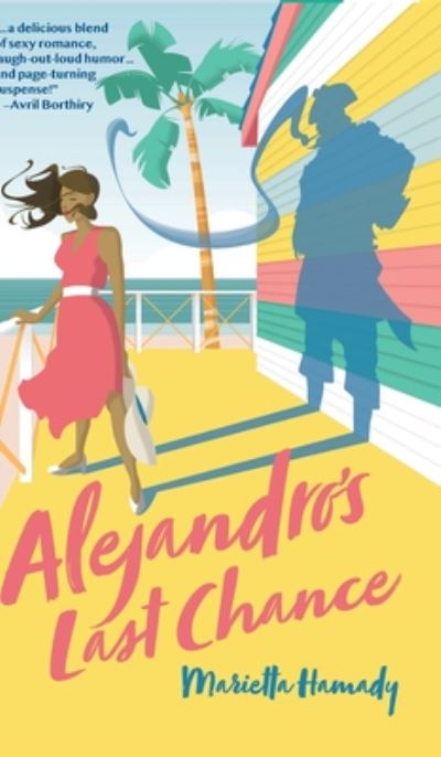 Cover for Marietta Hamady · Alejandro's Last Chance (Hardcover Book) (2020)