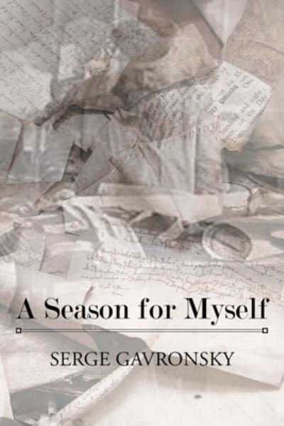 Cover for Serge Gavronsky · Season for Myself (Book) (2023)