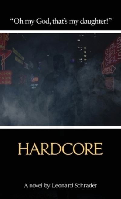 Cover for Leonard Schrader · Hardcore (Book) (2022)