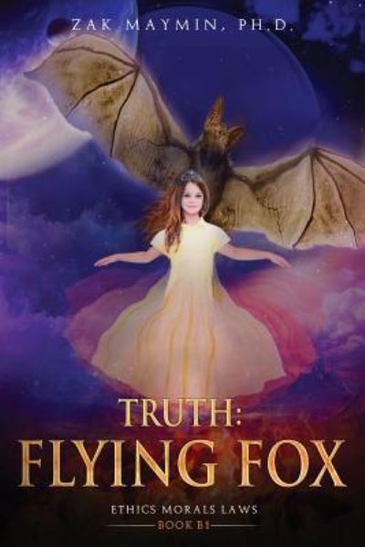 Truth - Zak Maymin Ph D - Livros - Createspace Independent Publishing Platf - 9781974435722 - 19 de agosto de 2017