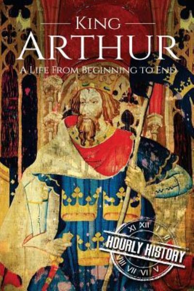 Cover for Hourly History · King Arthur (Paperback Book) (2017)