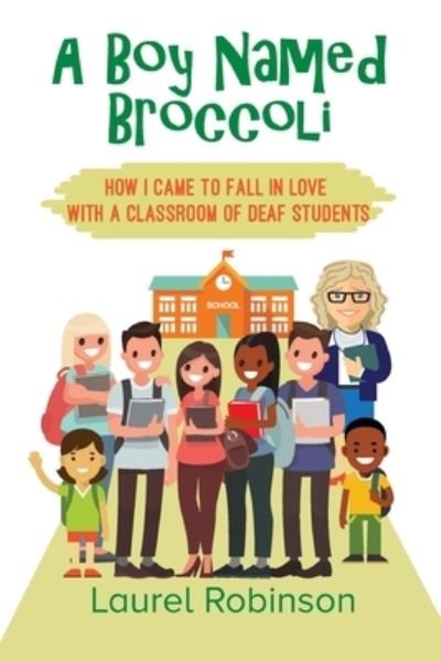Cover for Laurel Robinson · Boy Named Broccoli (Book) (2022)