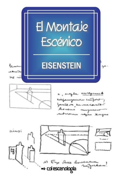 Cover for Sergei Eisenstein · El Montaje Escenico (Pocketbok) (2018)