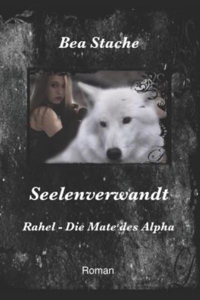 Cover for Bea Stache · Seelenverwandt (Paperback Book) (2018)